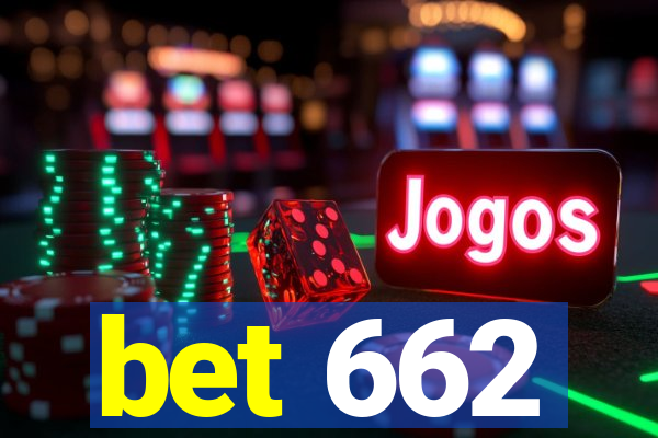 bet 662